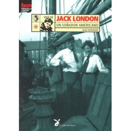 Jack London. Un soñador americano
