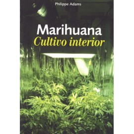 Marihuana. Cultivo interior