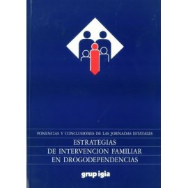 Estrategias de intervención familiar en drogodependencias