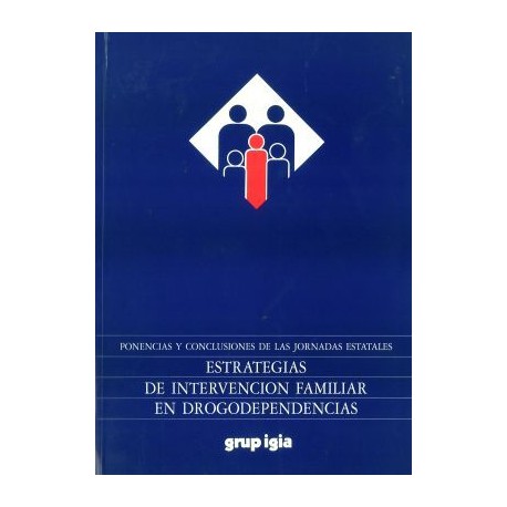 Estrategias de intervención familiar en drogodependencias