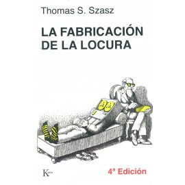 La fabricación de la locura
