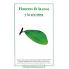 Pioneros de la Coca y la Cocaína